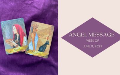 Angel Card Reading for June 11th–17th