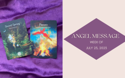 Angel Card Reading for July 23rd -29th