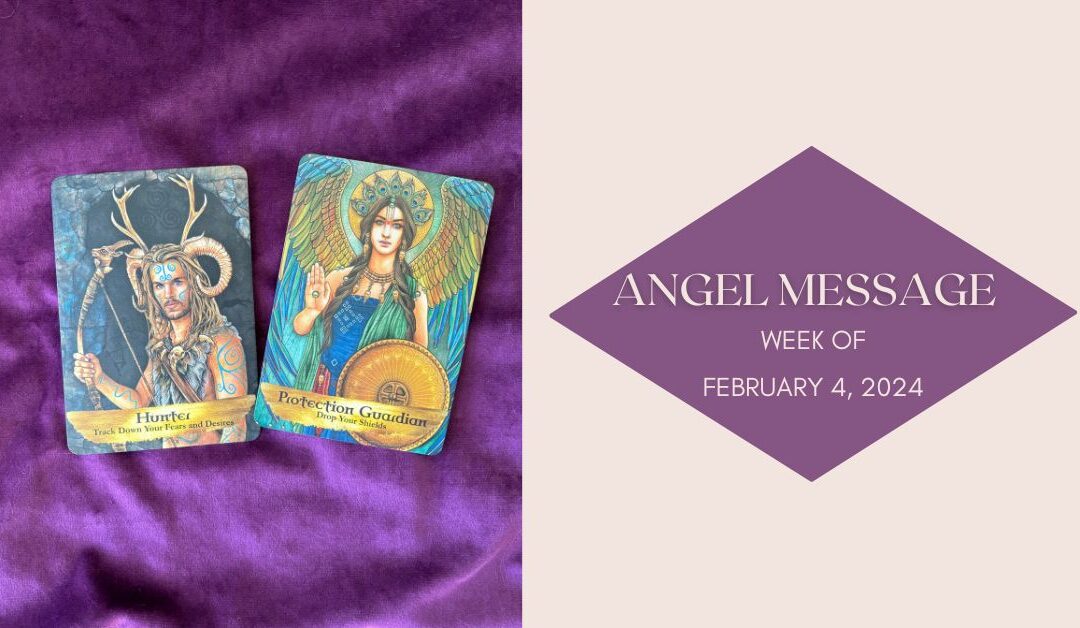 Angel Card Reading for February 4th – 10th