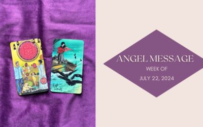 Angel Card Reading for July 21st – 27th