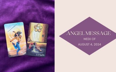 Angel Card Reading for August 4th–10th