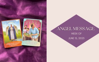 Angel Card Reading for June 15th–21st