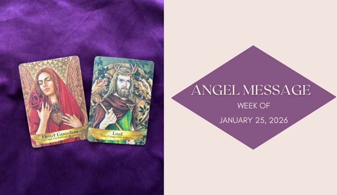 Angel Card Reading for January 25th–31st