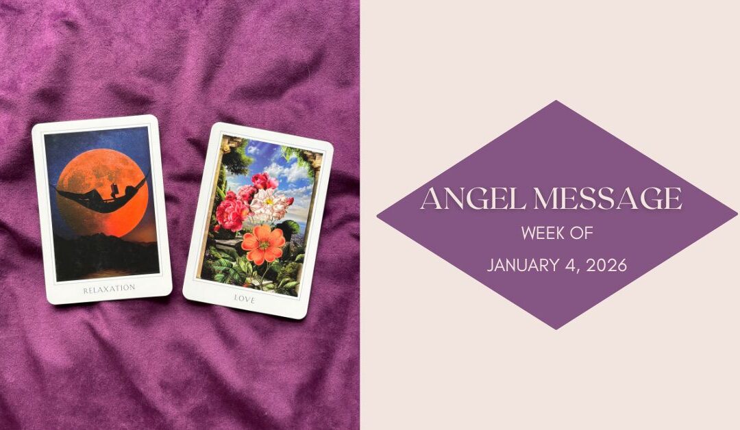 Angel Card Reading for January 4th– 10th