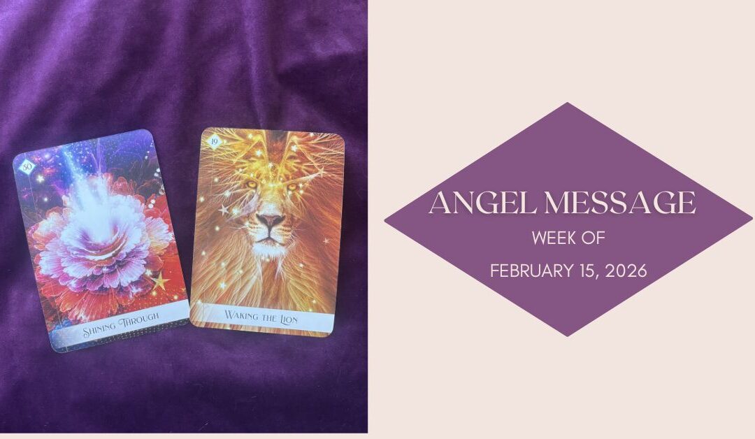 Angel Card Readings for February 15th–21st